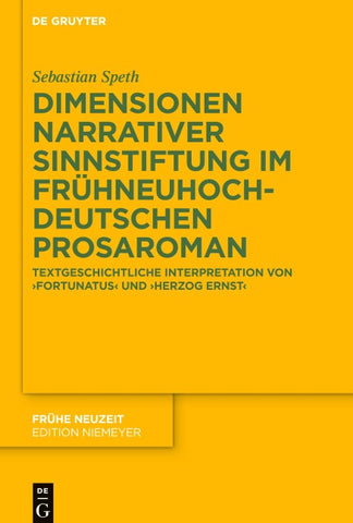 Dimensionen narrativer Sinnstiftung im frühneuhochdeutschen Prosaroman