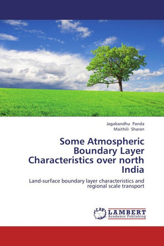 Some Atmospheric Boundary Layer Characteristics over north India
