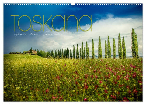Toskana - spür den Sommer (Wandkalender 2027 DIN A2 quer), CALVENDO Monatskalender