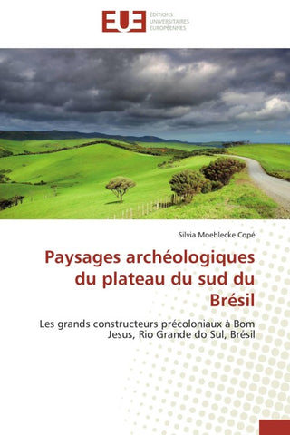 Paysages archéologiques du plateau du sud du Brésil