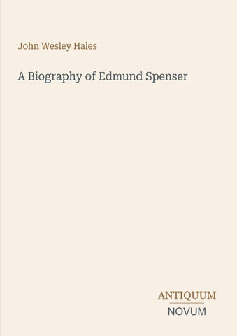 A Biography of Edmund Spenser