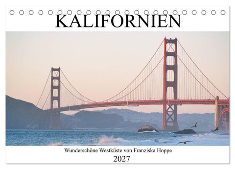 Kalifornien - wunderschöne Westküste (Tischkalender 2027 DIN A5 quer), CALVENDO Monatskalender