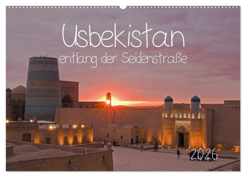 Usbekistan entlang der Seidenstraße (Wandkalender 2026 DIN A2 quer), CALVENDO Monatskalender
