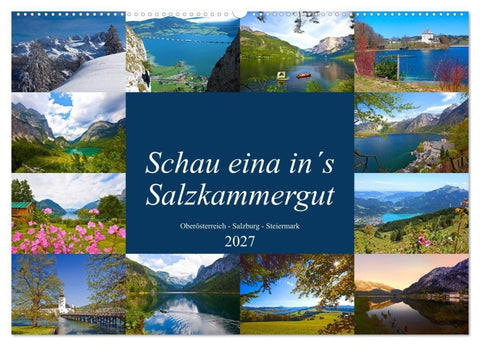 Schau eina in´s Salzkammergut (Wandkalender 2027 DIN A2 quer), CALVENDO Monatskalender