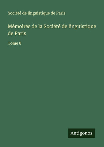 Mémoires de la Société de linguistique de Paris