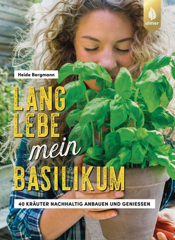 Lang lebe mein Basilikum