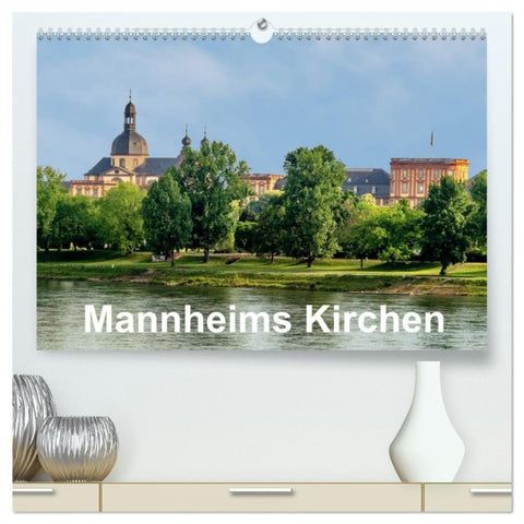 Mannheims Kirchen (hochwertiger Premium Wandkalender 2027 DIN A2 quer), Kunstdruck in Hochglanz