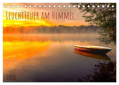 Leuchtfeuer am Himmel (Tischkalender 2026 DIN A5 quer), CALVENDO Monatskalender