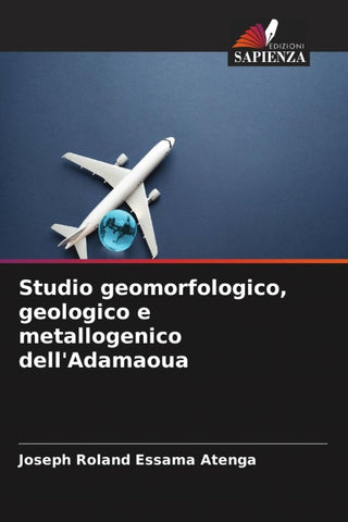 Studio geomorfologico, geologico e metallogenico dell'Adamaoua