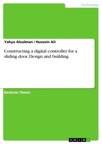 Constructing a digital controller for a sliding door. Design and building