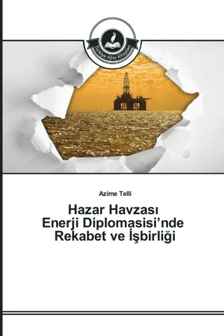 Hazar Havzas¿ Enerji Diplomasisi'nde Rekabet ve ¿¿birli¿i