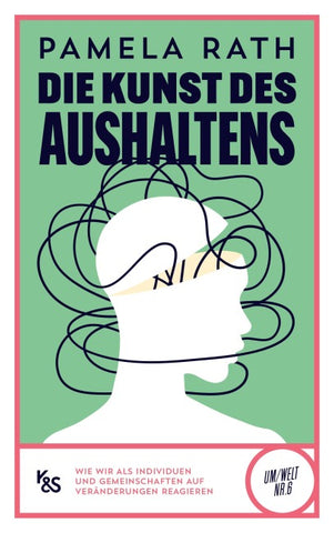 Die Kunst des Aushaltens