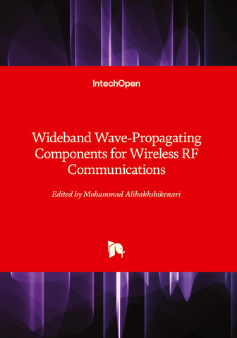 Wideband Wave-Propagating Components for Wireless RF Communications
