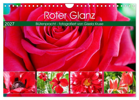 Roter Glanz Blütenpracht (Wandkalender 2027 DIN A4 quer), CALVENDO Monatskalender