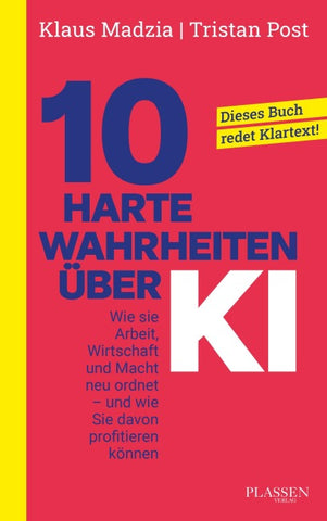 10 harte Wahrheiten über Künstliche Intelligenz