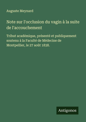 Note sur l'occlusion du vagin à la suite de l'accouchement
