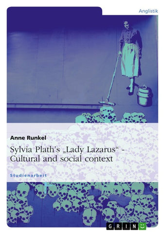 Sylvia Plath's "Lady Lazarus". Cultural and social context