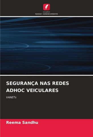 SEGURANÇA NAS REDES ADHOC VEICULARES