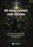 Mit wenig Aufwand  mehr erreichen