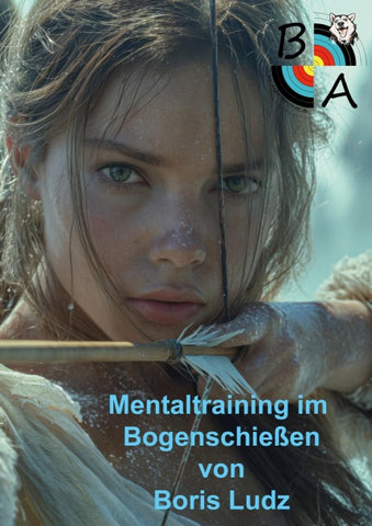 Mentaltraining im Bogenschießen
