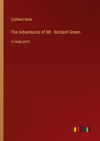 The Adventures of Mr. Verdant Green