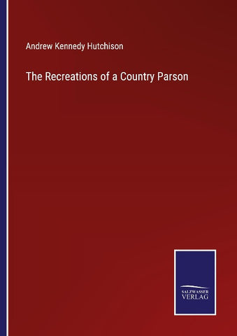 The Recreations of a Country Parson