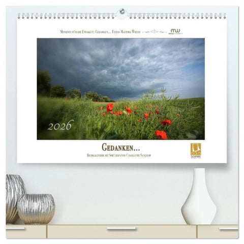 Gedanken... Bildkalender mit Sprüchen (hochwertiger Premium Wandkalender 2026 DIN A2 quer), Kunstdruck in Hochglanz