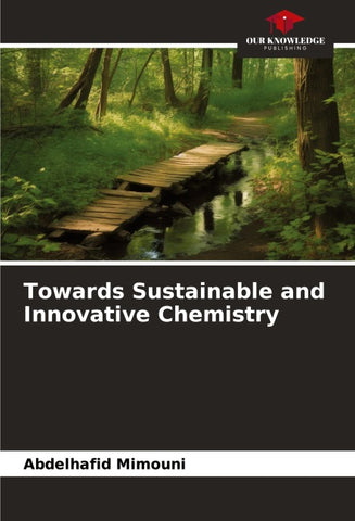 Towards Sustainable and Innovative Chemistry