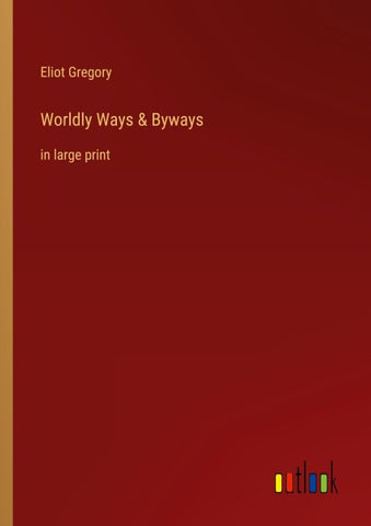 Worldly Ways & Byways