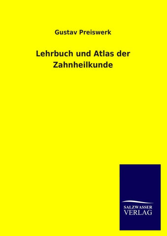 Lehrbuch und Atlas der Zahnheilkunde