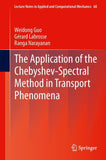 The Application of the Chebyshev-Spectral Method in Transport Phenomena