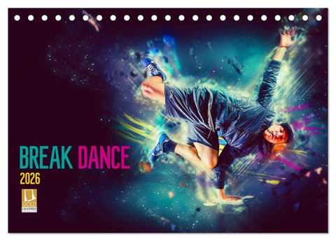 Break Dance (Tischkalender 2026 DIN A5 quer), CALVENDO Monatskalender