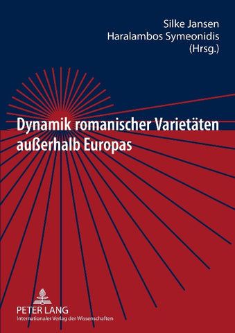 Dynamik romanischer Varietaeten außerhalb Europas