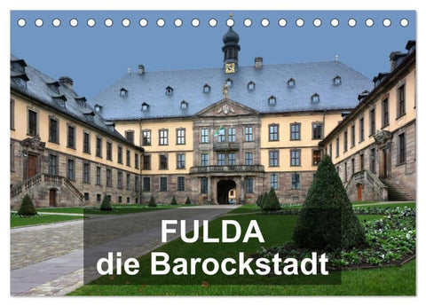 Fulda - die Barockstadt (Tischkalender 2027 DIN A5 quer), CALVENDO Monatskalender