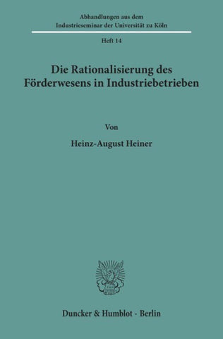 Die Rationalisierung des Förderwesens in Industriebetrieben.