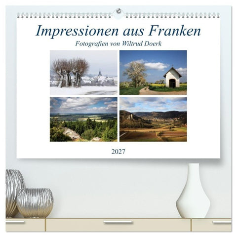 Impressionen aus Franken (hochwertiger Premium Wandkalender 2027 DIN A2 quer), Kunstdruck in Hochglanz