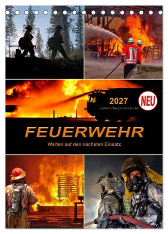 Feuerwehr - Warten auf den nächsten Einsatz (Tischkalender 2027 DIN A5 hoch), CALVENDO Monatskalender