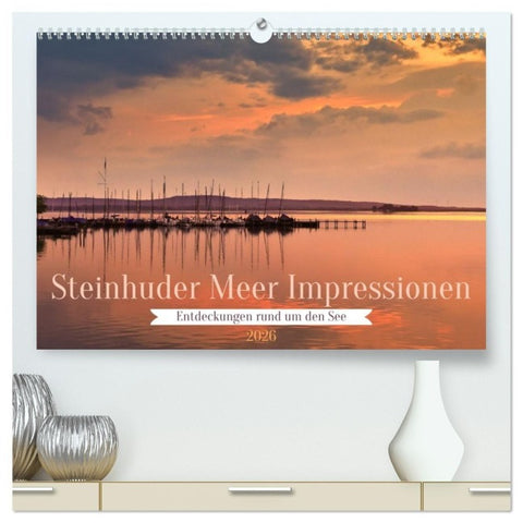 Steinhuder Meer Impressionen (hochwertiger Premium Wandkalender 2026 DIN A2 quer), Kunstdruck in Hochglanz