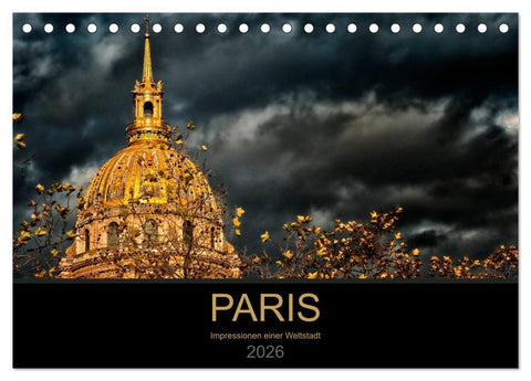 Paris - Impressionen einer Weltstadt (Tischkalender 2026 DIN A5 quer), CALVENDO Monatskalender