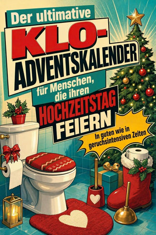 Der ultimative Klo-Adventskalender für Menschen, die ihren Hochzeitstag feiern