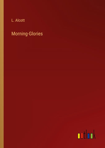 Morning-Glories