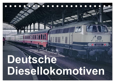 Deutsche Diesellokomotiven (Tischkalender 2027 DIN A5 quer), CALVENDO Monatskalender