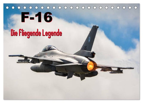 F-16 Fliegende Legende (Tischkalender 2026 DIN A5 quer), CALVENDO Monatskalender
