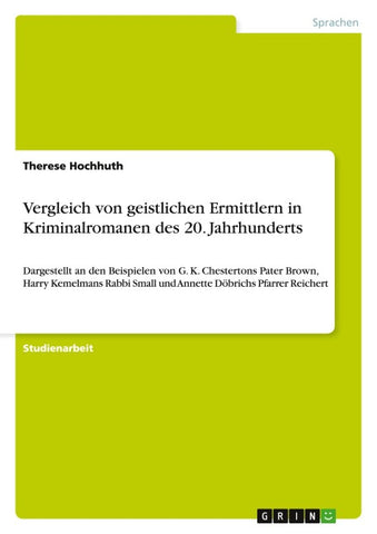 Vergleich von geistlichen Ermittlern in Kriminalromanen des 20. Jahrhunderts