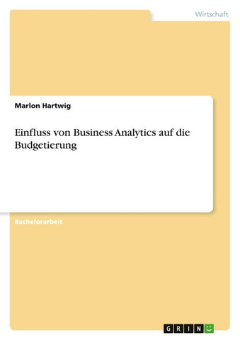 Einfluss von Business Analytics auf die Budgetierung