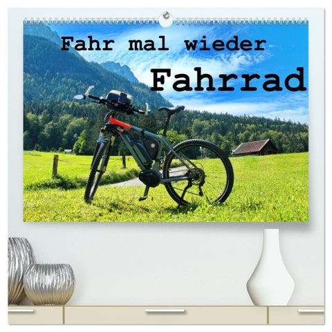 Fahr mal wieder Fahrrad (hochwertiger Premium Wandkalender 2027 DIN A2 quer), Kunstdruck in Hochglanz