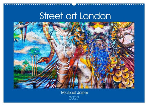 Street art London Michael Jaster (Wandkalender 2027 DIN A2 quer), CALVENDO Monatskalender