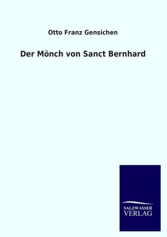 Der Mönch von Sanct Bernhard