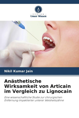 Anästhetische Wirksamkeit von Articain im Vergleich zu Lignocain