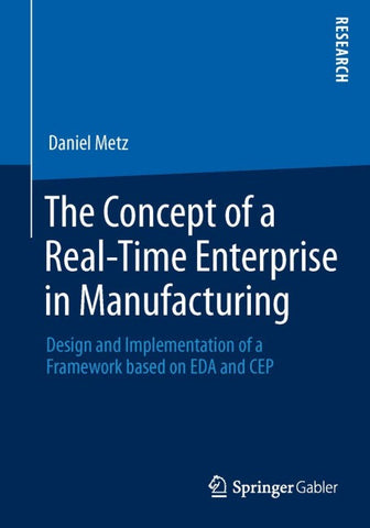 The Concept of a Real-Time Enterprise in Manufacturing